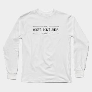 Adopt! Long Sleeve T-Shirt